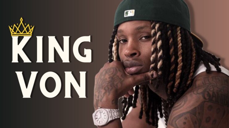 King Von Biography, Age, Height, Girlfriend, Songs & Net Worth - VCSD