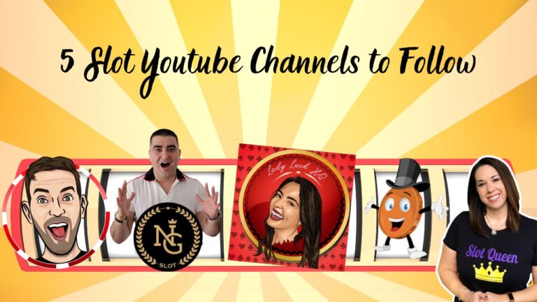 5 Slot Youtube Channels to Follow