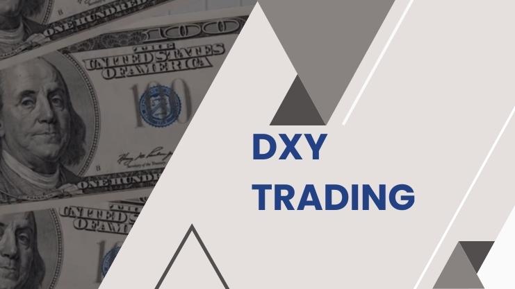 Delving Deeper into DXY Trading