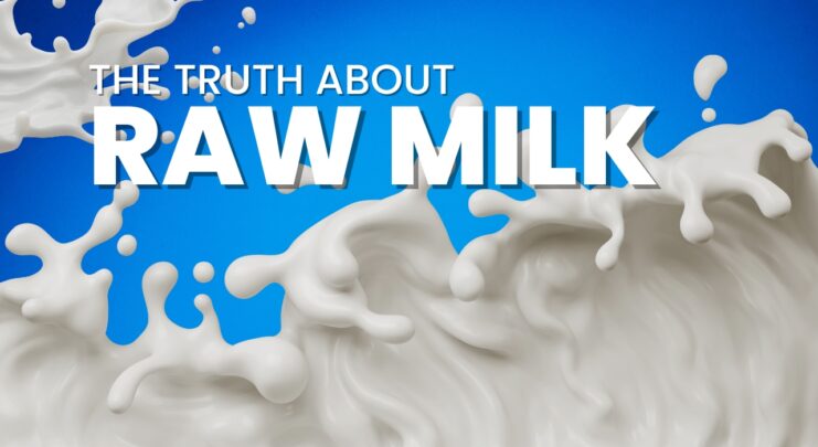 The Truth about Raw Milk Myths Dispelled, Realities Explored