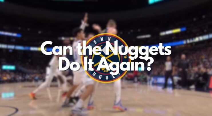 Can the Nuggets Do It Again (1)