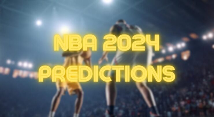 NBA 2024 Predictions